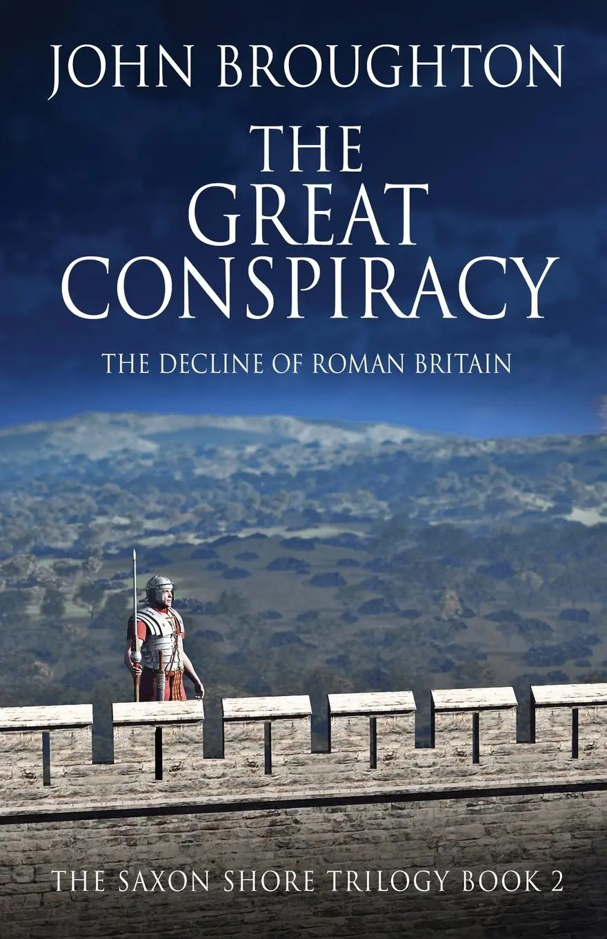 Cover: 9784824195777 | The Great Conspiracy | The Decline of Roman Britain | John Broughton