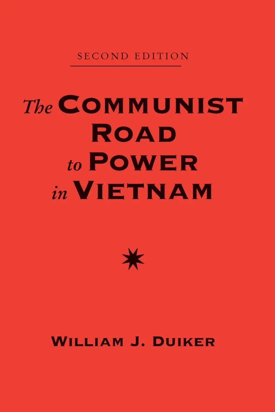 Cover: 9780813385877 | The Communist Road To Power In Vietnam | Second Edition | Duiker
