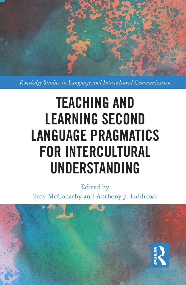 Cover: 9781032145877 | Teaching and Learning Second Language Pragmatics for Intercultural...