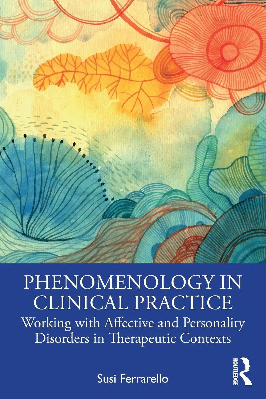 Cover: 9781041125877 | Phenomenology in Clinical Practice | Susi Ferrarello | Taschenbuch