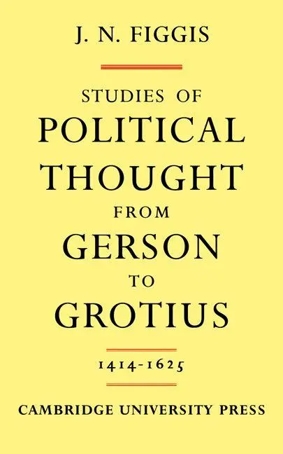Cover: 9781107625877 | Studies of Political Thought from Gerson to Grotius | 1414 1625 | Buch
