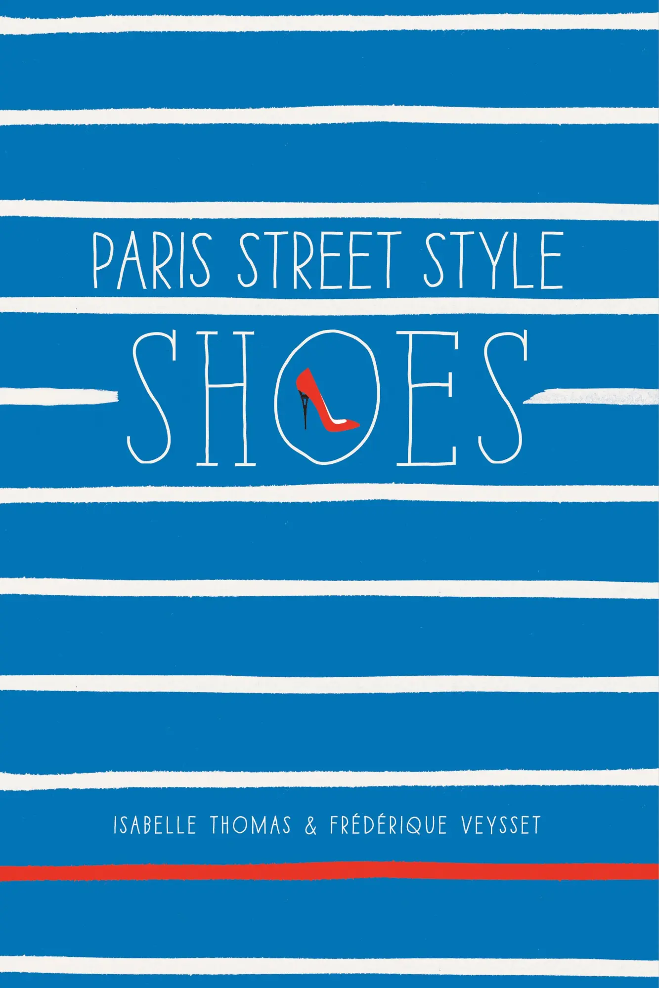 Cover: 9781419715877 | Paris Street Style: Shoes | Isabelle Thomas (u. a.) | Taschenbuch