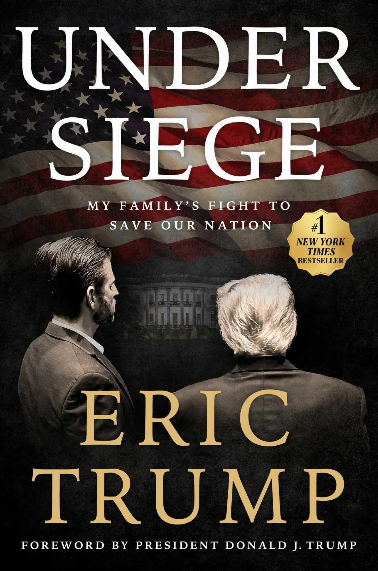 Cover: 9781668205877 | Under Siege | My Family's Fight to Save Our Nation | Eric Trump | Buch