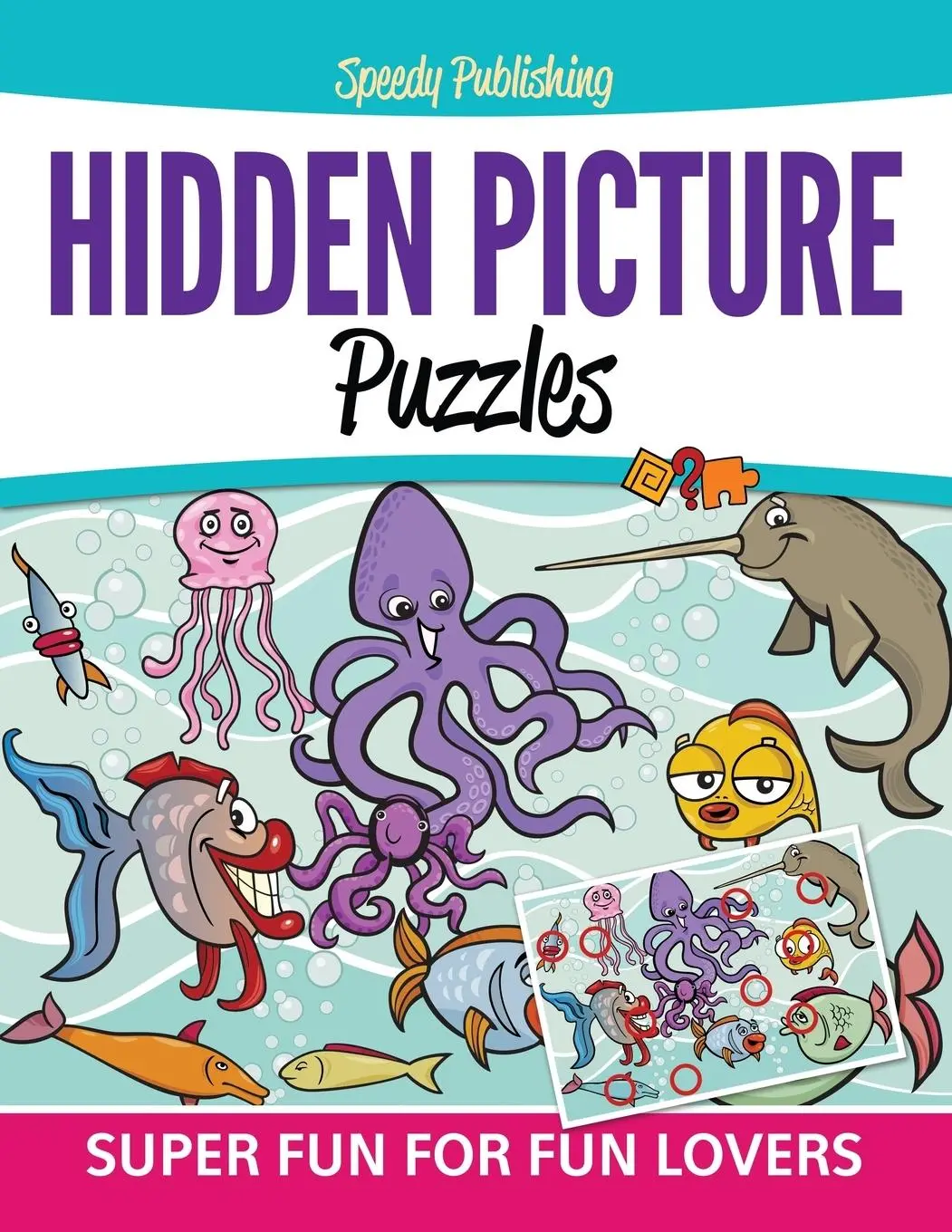 Cover: 9781681455877 | Hidden Picture Puzzles | Super Fun For Fun Lovers | Llc | Taschenbuch