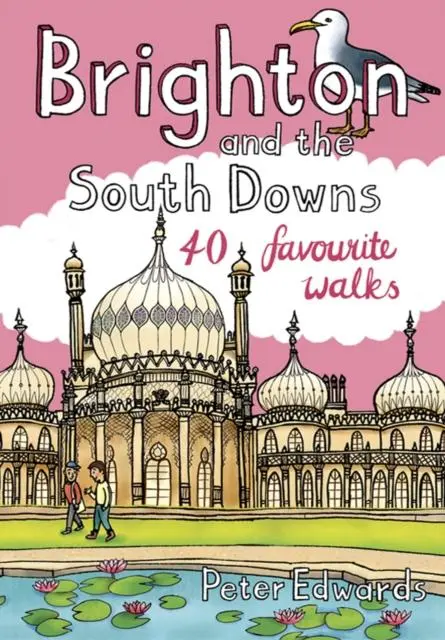 Cover: 9781907025877 | Brighton and the South Downs | 40 favourite walks | Taschenbuch | 2022