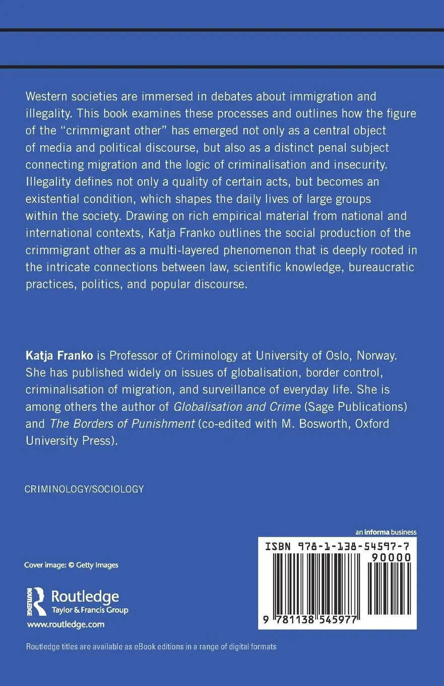 Rückseite: 9781138545977 | The Crimmigrant Other | Migration and Penal Power | Katja Franko