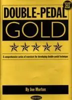 Cover: 9781423425977 | Double-Pedal Gold: A Comprehensive Series of Exercises for...