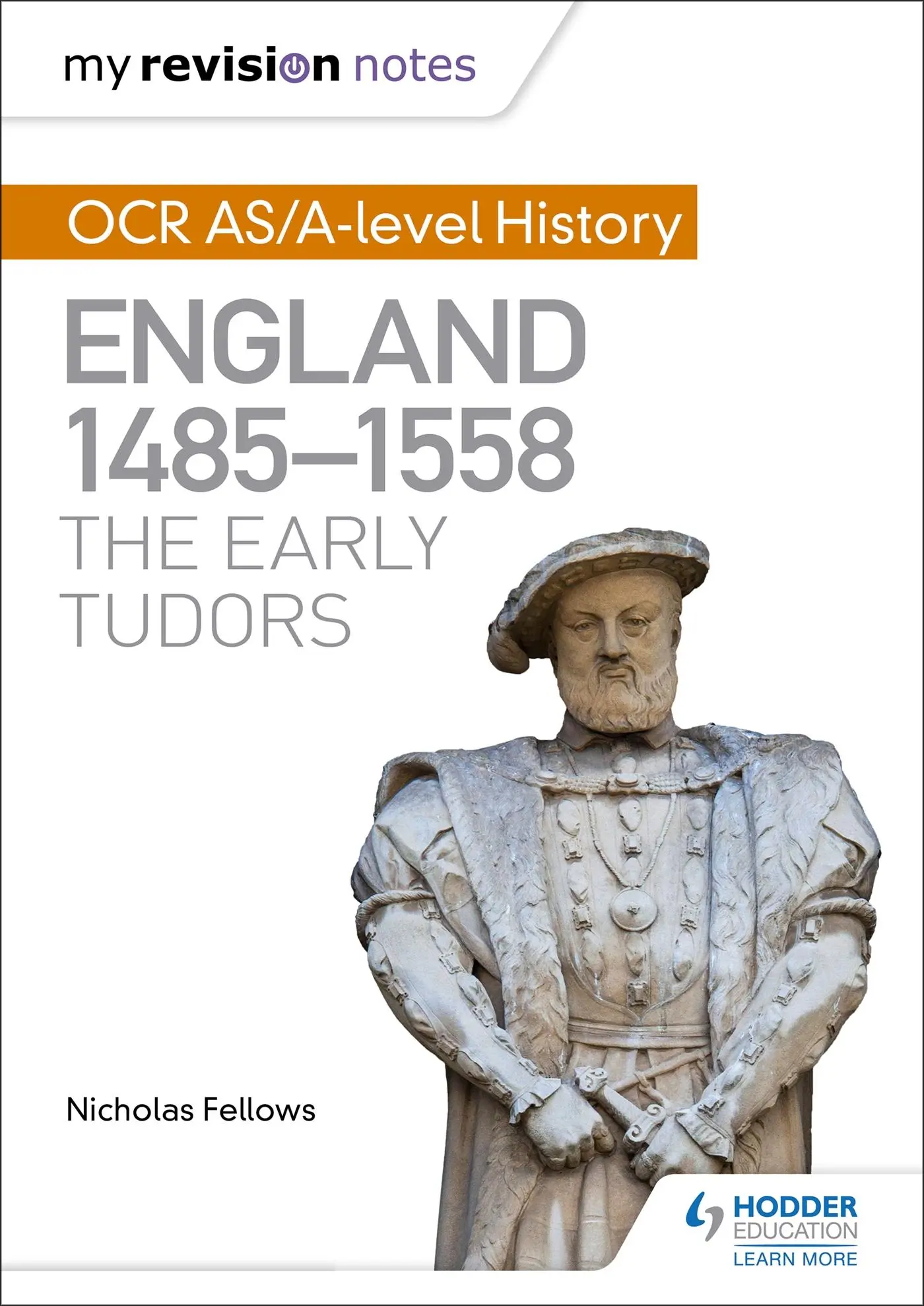Cover: 9781471875977 | My Revision Notes: OCR AS/A-level History: England 1485-1558: The...