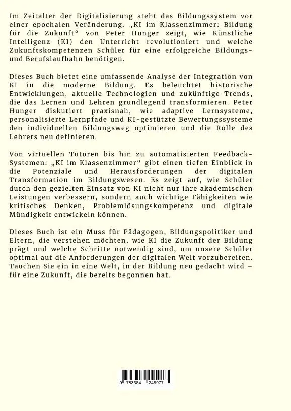 Rückseite: 9783384245977 | KI im Klassenzimmer | Bildung für die Zukunft | Peter Hunger | Buch