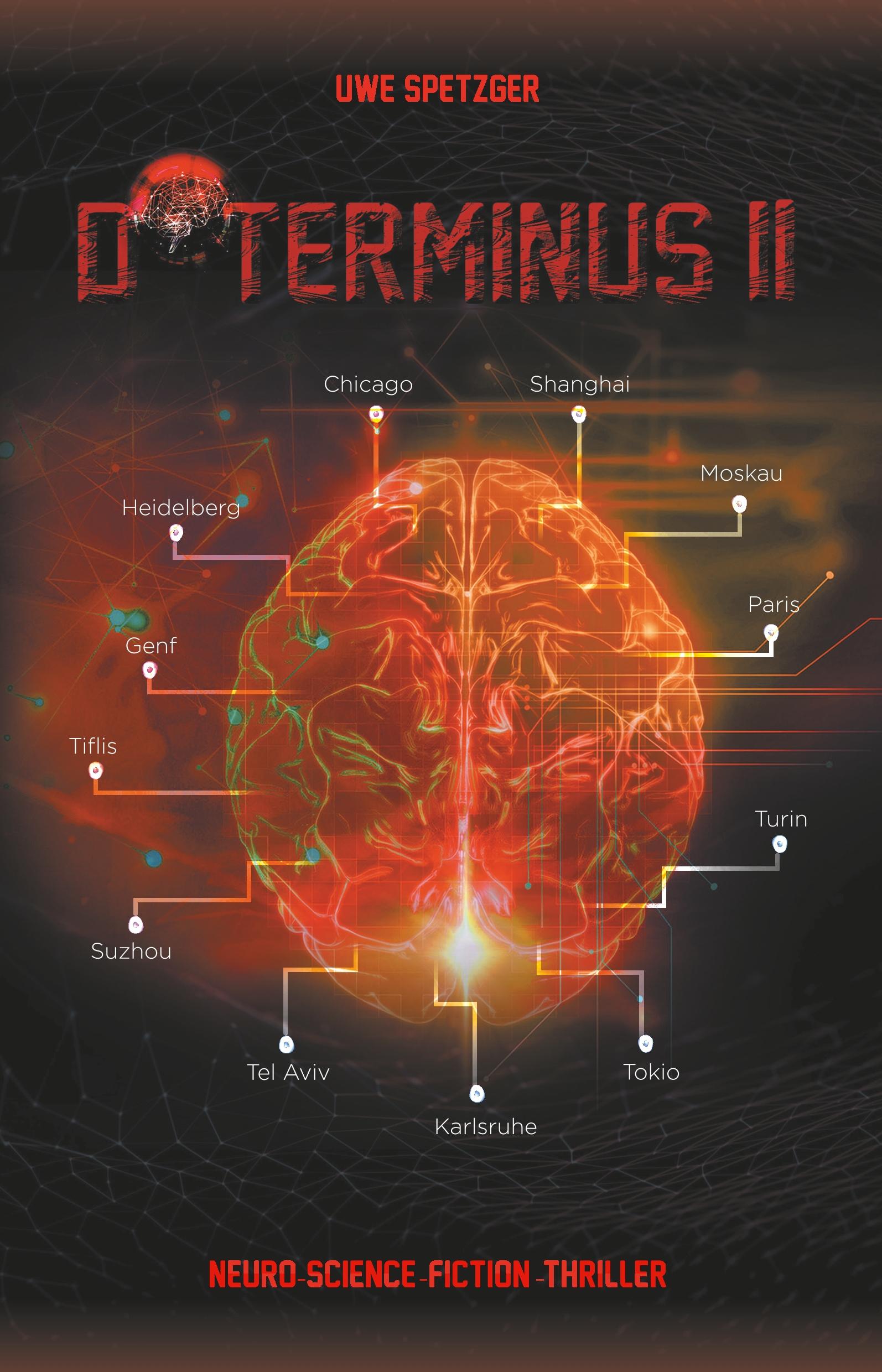 Cover: 9783749725977 | D*TERMINUS II | Neuro-Science-Fiction-Thriller | Uwe Spetzger | Buch