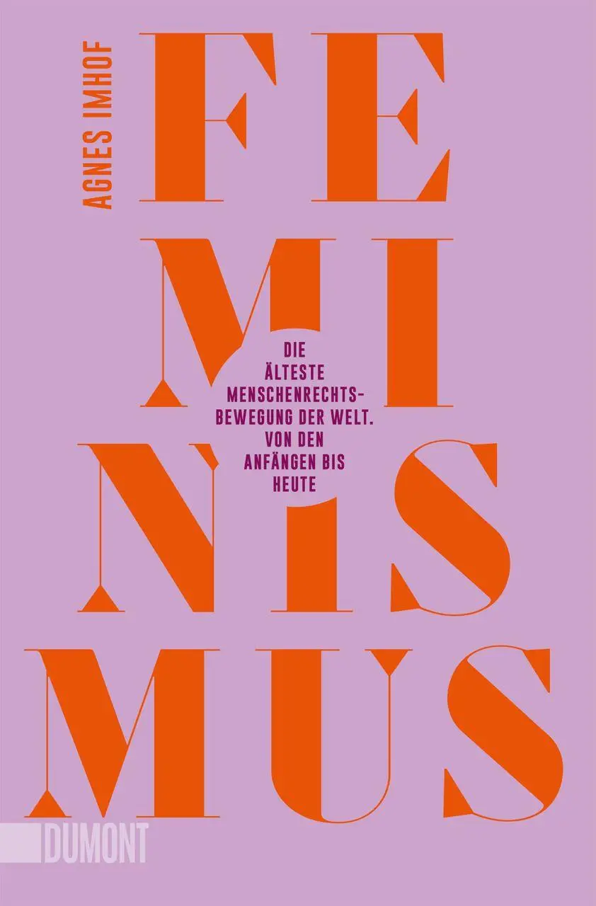 Cover: 9783755805977 | Feminismus - Die älteste Menschenrechtsbewegung der Welt | Agnes Imhof