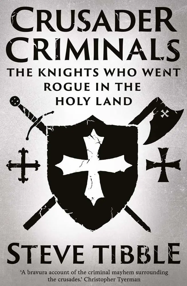 Cover: 9780300276077 | Crusader Criminals | The Knights Who Went Rogue in the Holy Land