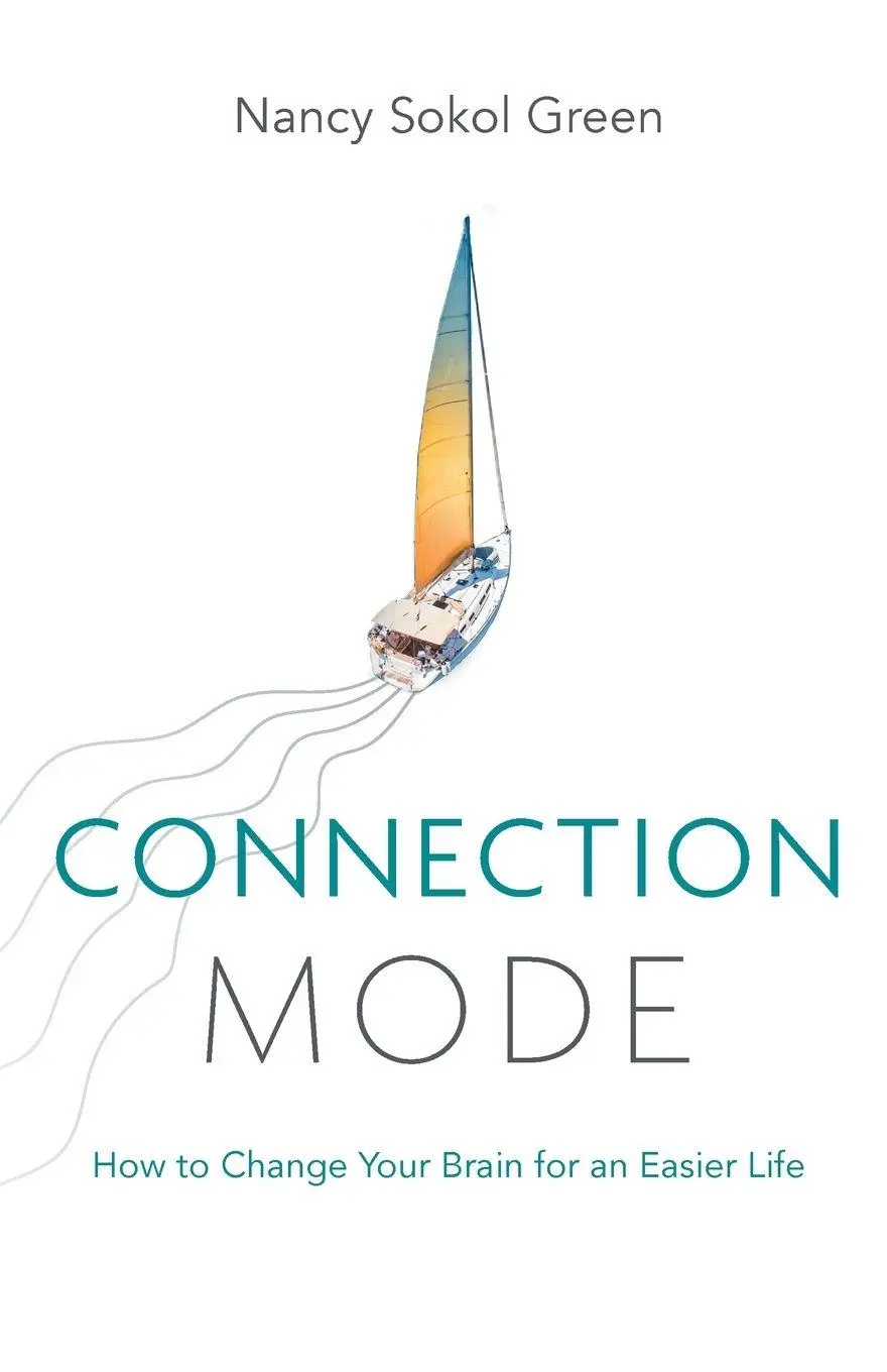 Cover: 9781632996077 | Connection Mode | How to Change Your Brain for an Easier Life | Green