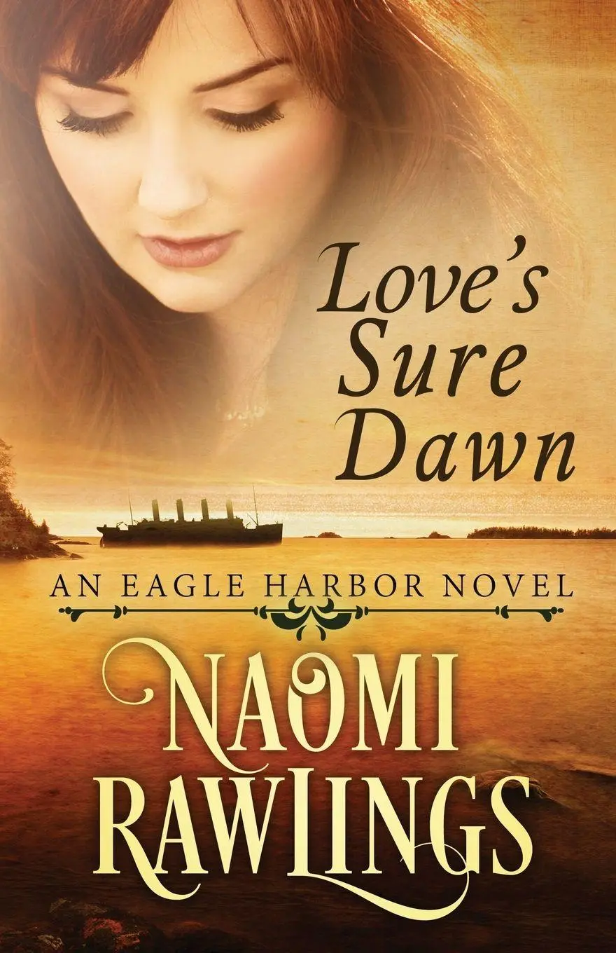 Cover: 9781955356077 | Love's Sure Dawn | Naomi Rawlings | Taschenbuch | Eagle Harbor | 2015