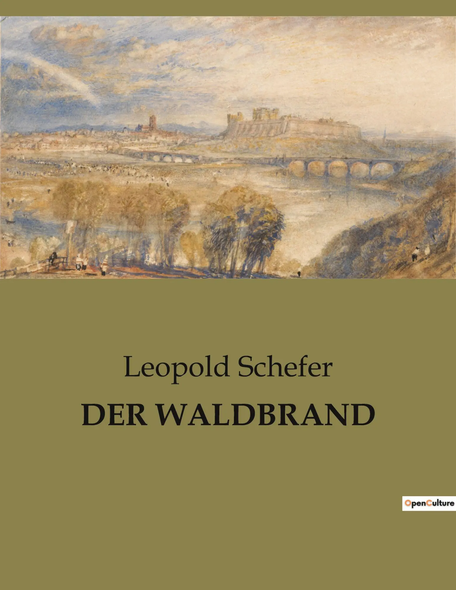 Cover: 9782385086077 | DER WALDBRAND | Leopold Schefer | Taschenbuch | 52 S. | Deutsch | 2022