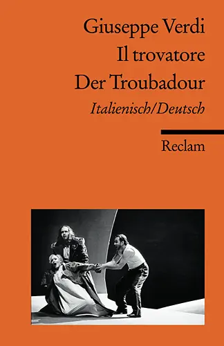Cover: 9783150186077 | Il trovatore / Der Troubadour. Italienisch/Deutsch | Giuseppe Verdi