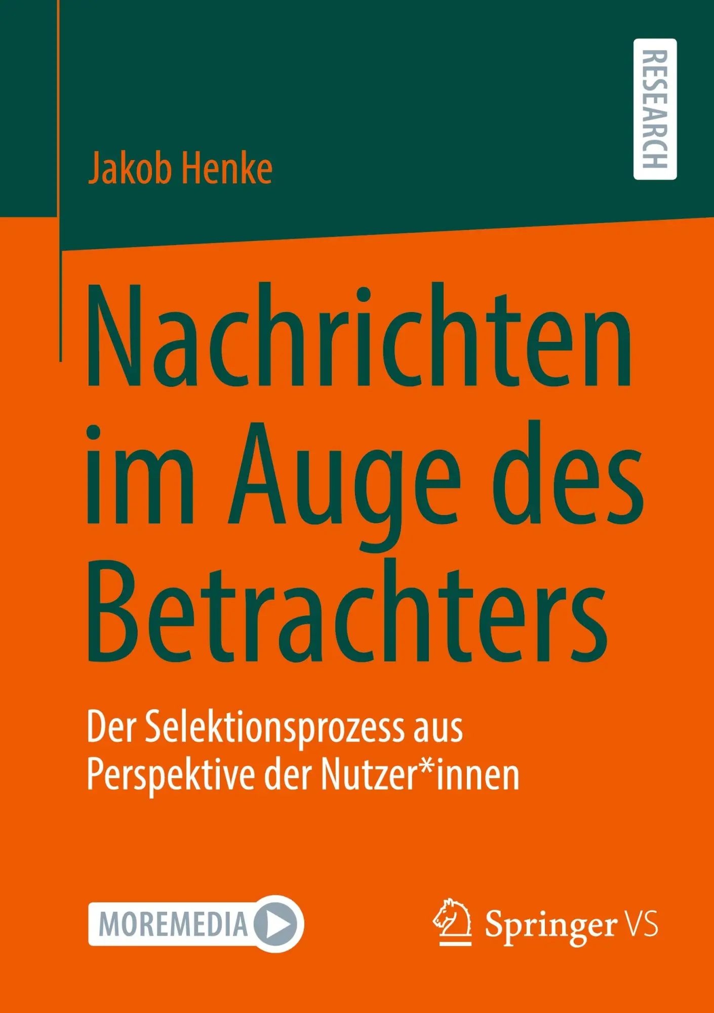 Cover: 9783658466077 | Nachrichten im Auge des Betrachters | Jakob Henke | Taschenbuch | 2024