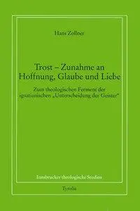 Cover: 9783702226077 | Trost - Zunahme an Hoffnung, Glaube und Liebe | Hans Zollner | Buch