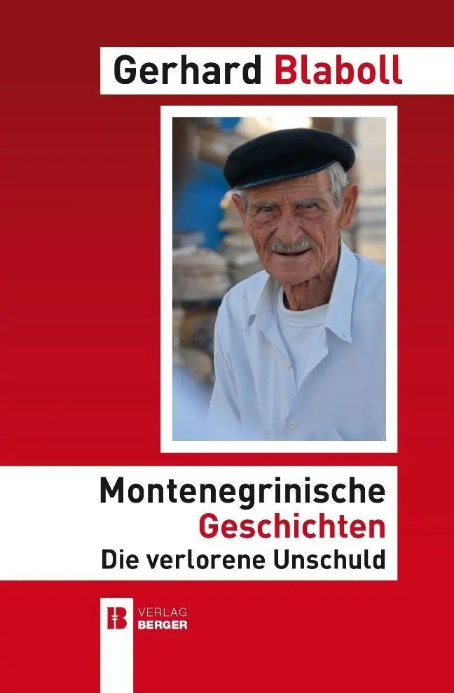 Cover: 9783850286077 | Montenegrinische Geschichten | Die verlorene Unschuld | Blaboll | Buch