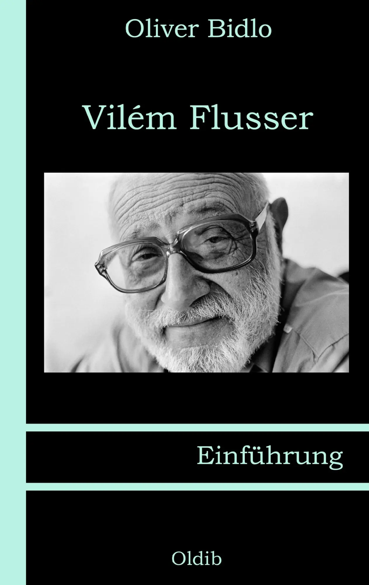 Cover: 9783939556077 | Vilém Flusser | Einführung | Oliver Bidlo | Taschenbuch | 164 S.