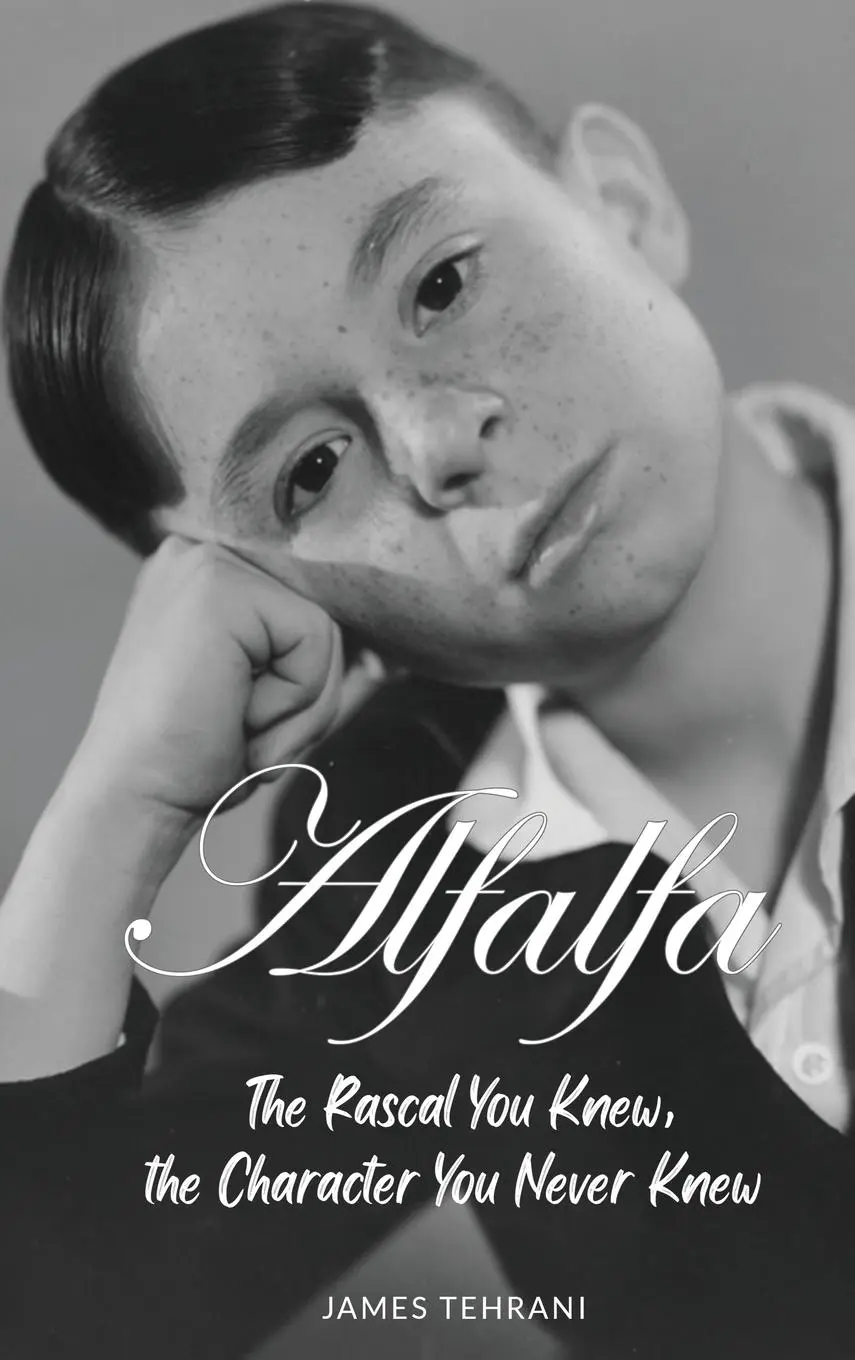 Cover: 9798887716077 | Alfalfa - The Rascal You Knew, the Character You Never Knew | Tehrani