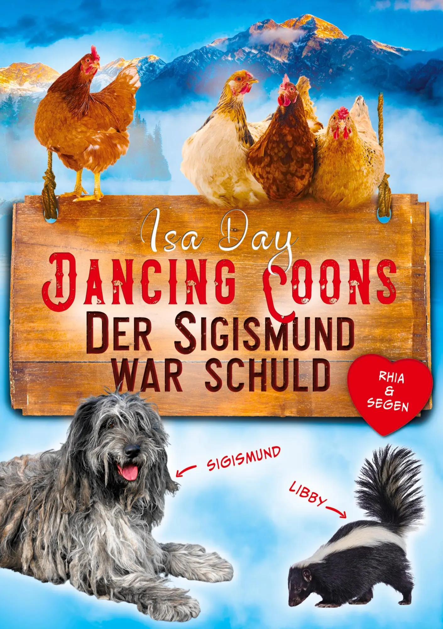 Cover: 9783695606177 | Der Sigismund war schuld - Eine Heimat für das Herz in Dancing...