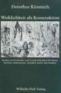 Cover: 9783770536177 | Wirklichkeit als Konstruktion | Dorothee Kimmich | Taschenbuch | 2002