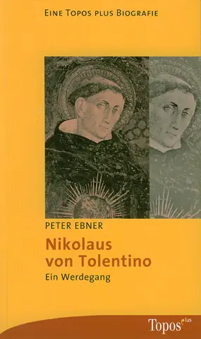 Cover: 9783786786177 | Nikolaus von Tolentino | Ein Werdegang | Peter Ebner | Taschenbuch