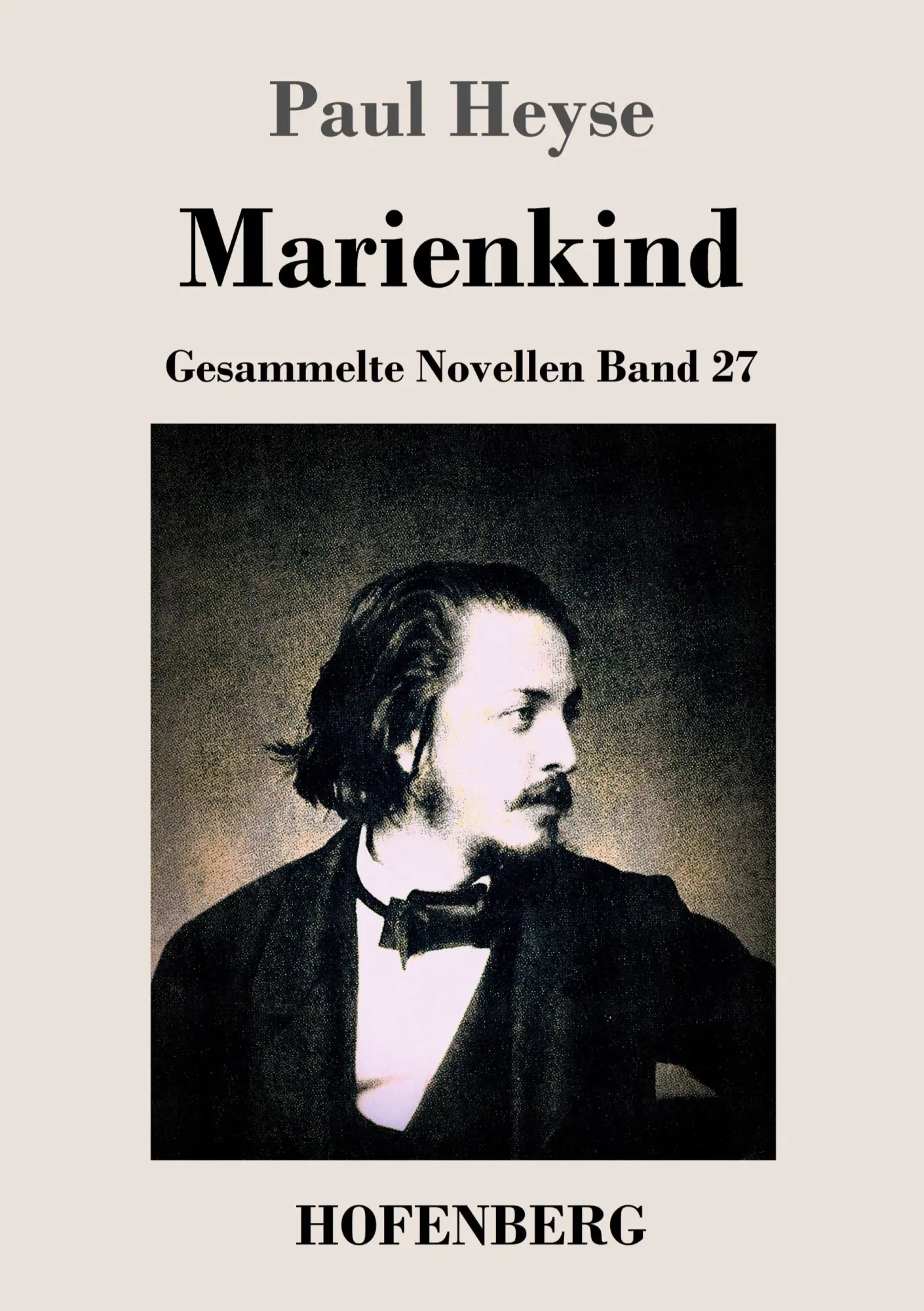 Cover: 9783843036177 | Marienkind | Gesammelte Novellen Band 27 | Paul Heyse | Taschenbuch