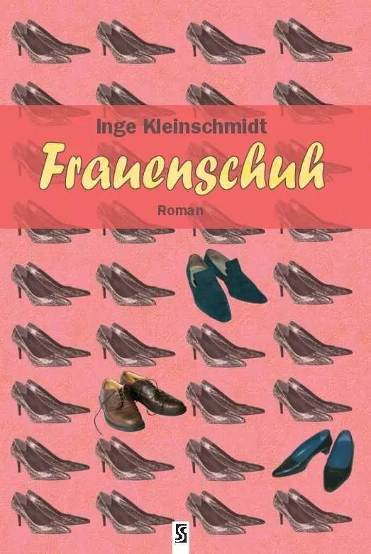 Cover: 9783898416177 | Frauenschuh | Roman | Inge Kleinschmidt | Taschenbuch | Deutsch | 2011