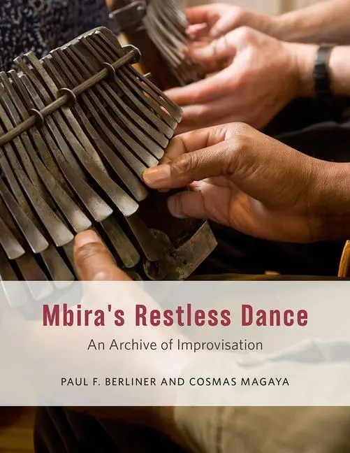 Cover: 9780226626277 | Mbira's Restless Dance | An Archive of Improvisation | Taschenbuch