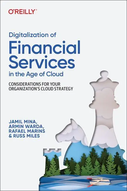 Cover: 9781098136277 | Digitalization of Financial Services in the Age of Cloud | Taschenbuch Cover: 9781098136277 | Digitalization of Financial Services in the Age of Cloud | Taschenbuch
