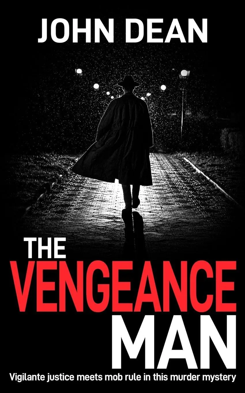 Cover: 9781913516277 | THE VENGEANCE MAN | John Dean | Taschenbuch | Englisch | 2024