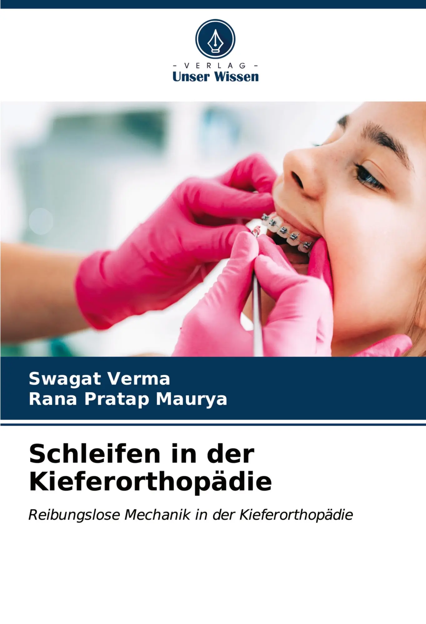 Cover: 9786207076277 | Schleifen in der Kieferorthopädie | Swagat Verma (u. a.) | Taschenbuch