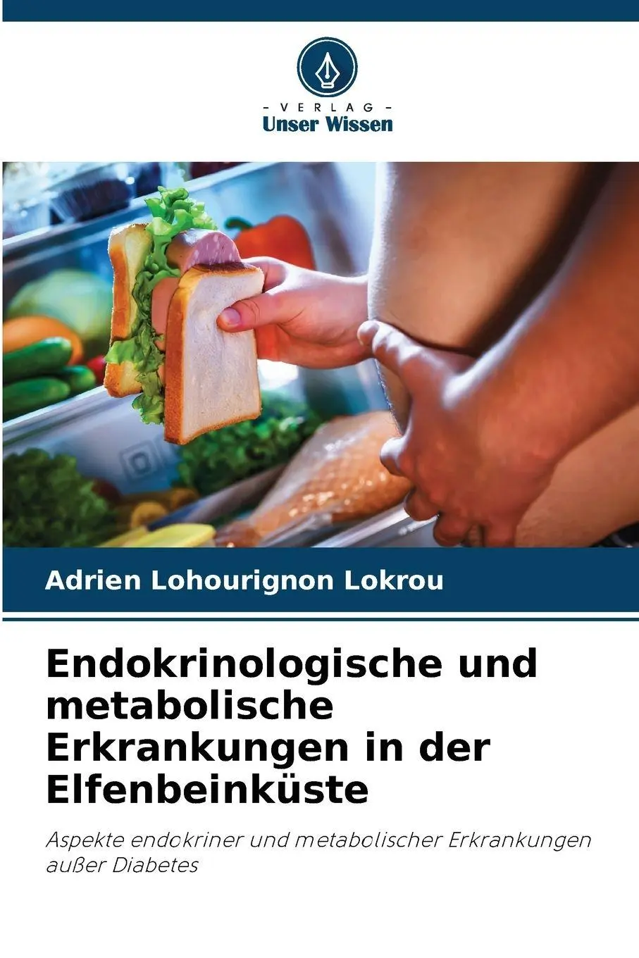 Cover: 9786209296277 | Endokrinologische und metabolische Erkrankungen in der Elfenbeinküste