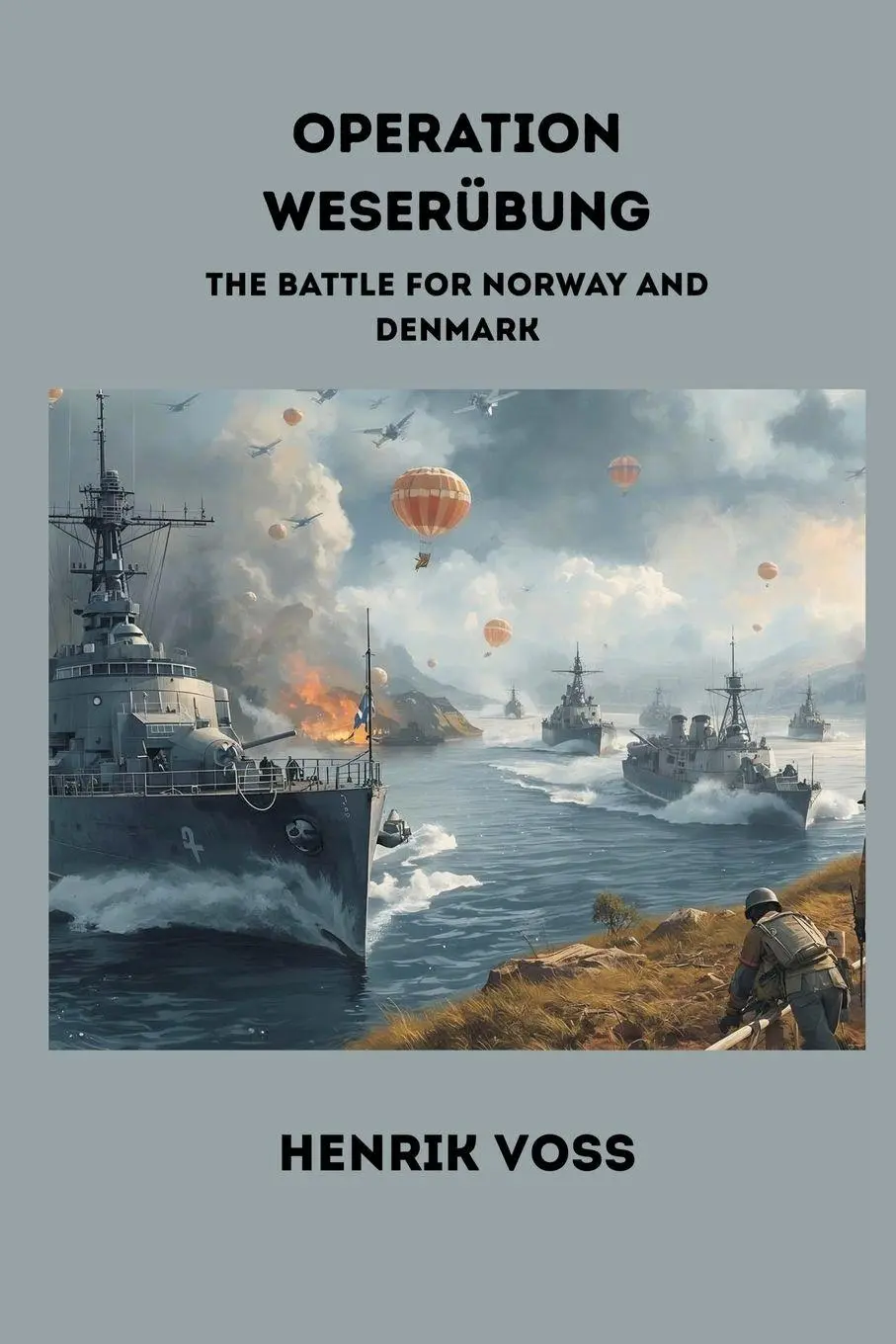 Cover: 9789347436277 | Operation Weserübung | The Battle for Norway and Denmark | Henrik Voss