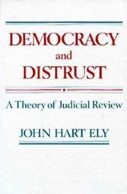 Cover: 9780674196377 | Ely, J: Democracy &amp; Distrust - A Theory of Judicial Review | Ely
