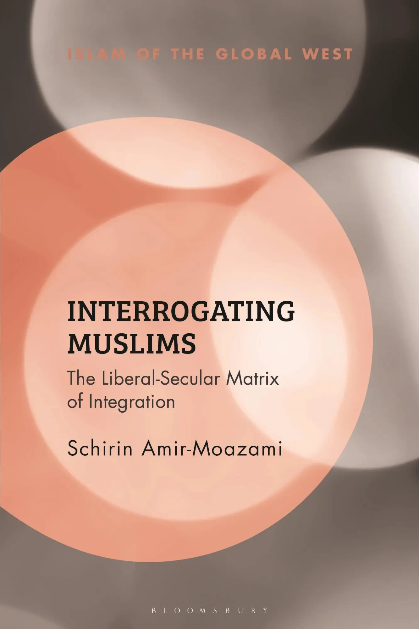 Cover: 9781350266377 | Interrogating Muslims | The Liberal-Secular Matrix of Integration