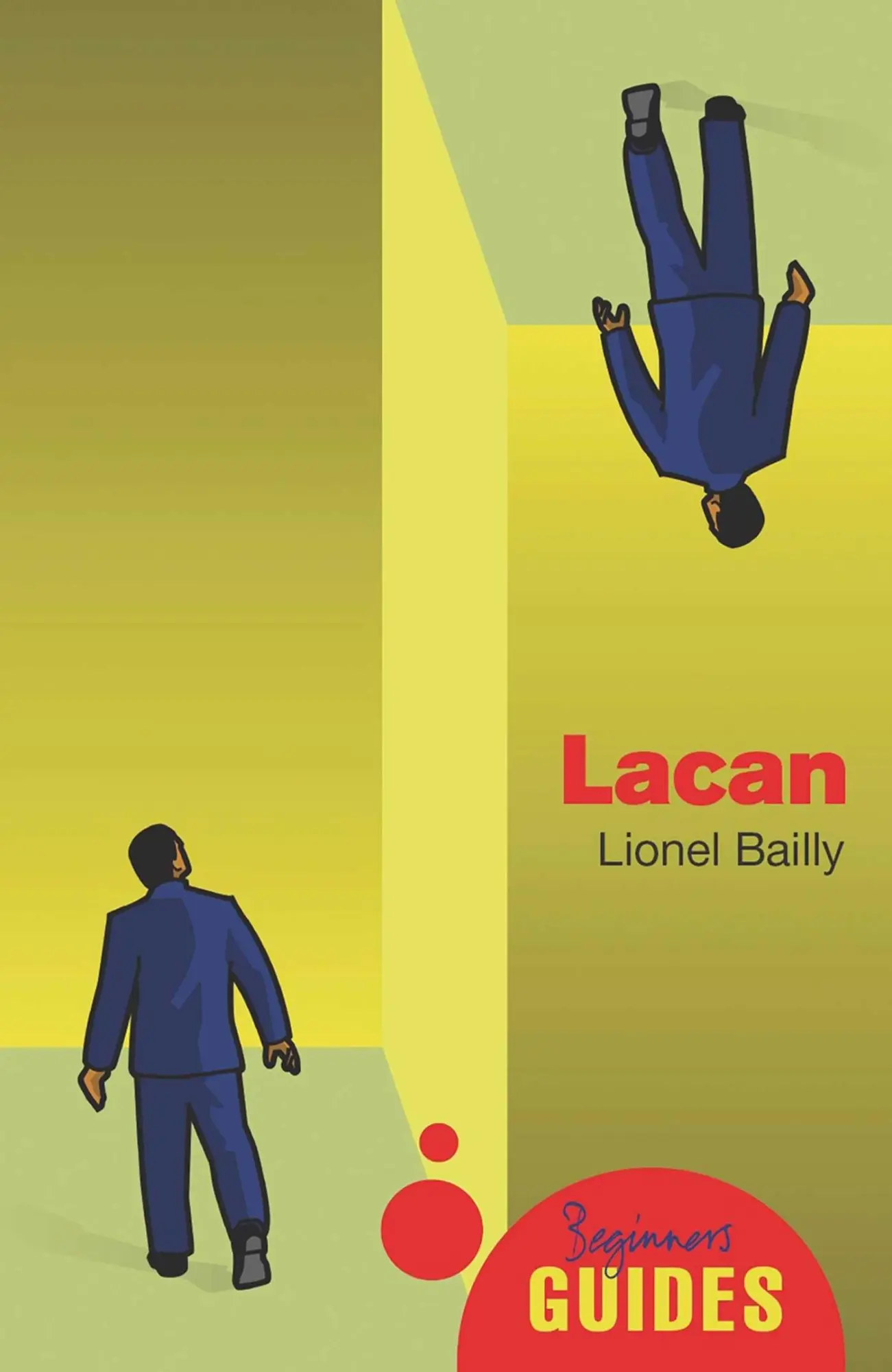 Cover: 9781851686377 | Lacan | A Beginner's Guide | Lionel Bailly | Taschenbuch | Englisch Cover: 9781851686377 | Lacan | A Beginner's Guide | Lionel Bailly | Taschenbuch | Englisch