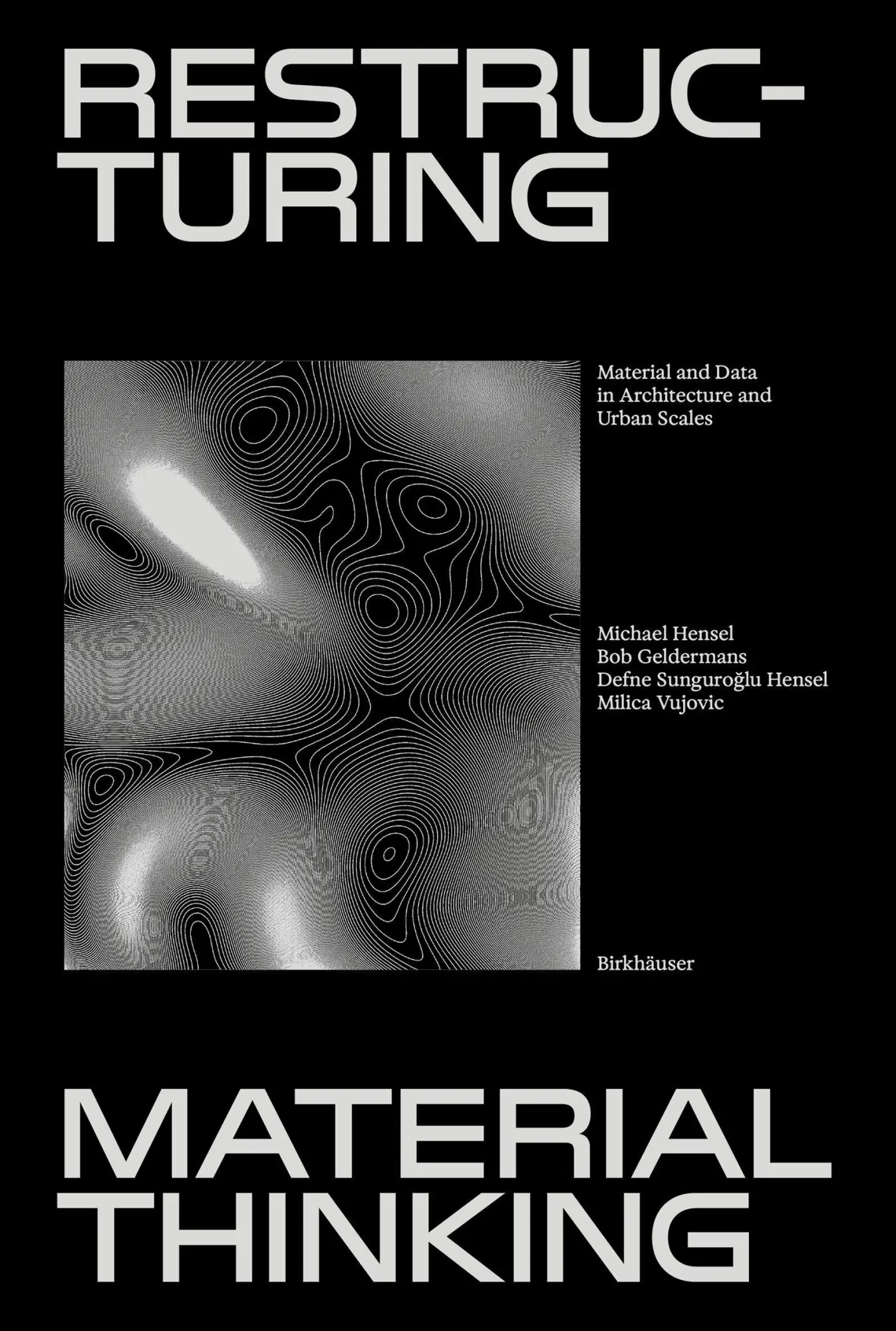 Cover: 9783035626377 | Restructuring Material Thinking | Michael U. Hensel (u. a.) | Buch