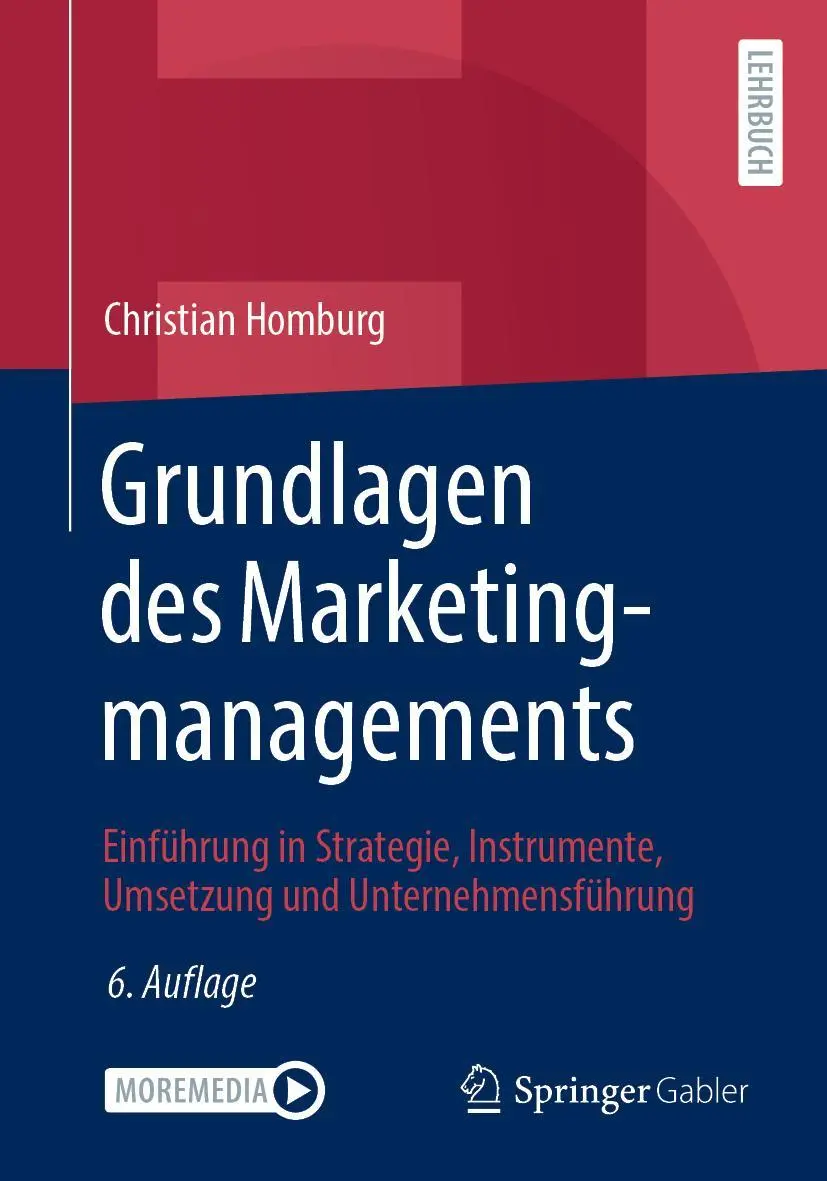Cover: 9783658296377 | Grundlagen des Marketingmanagements | Christian Homburg | Taschenbuch