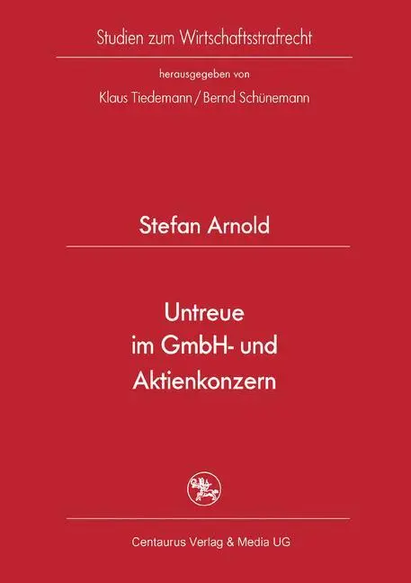Cover: 9783825506377 | Untreue im GmbH- und Aktienkonzern | Stefan Arnold | Taschenbuch | xlv