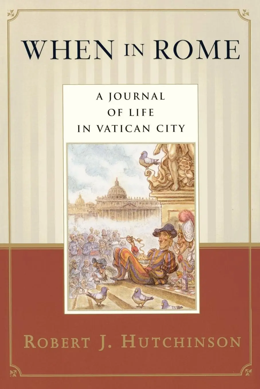 Cover: 9780385486477 | When in Rome | A Journal of Life in Vatican City | Hutchinson | Buch