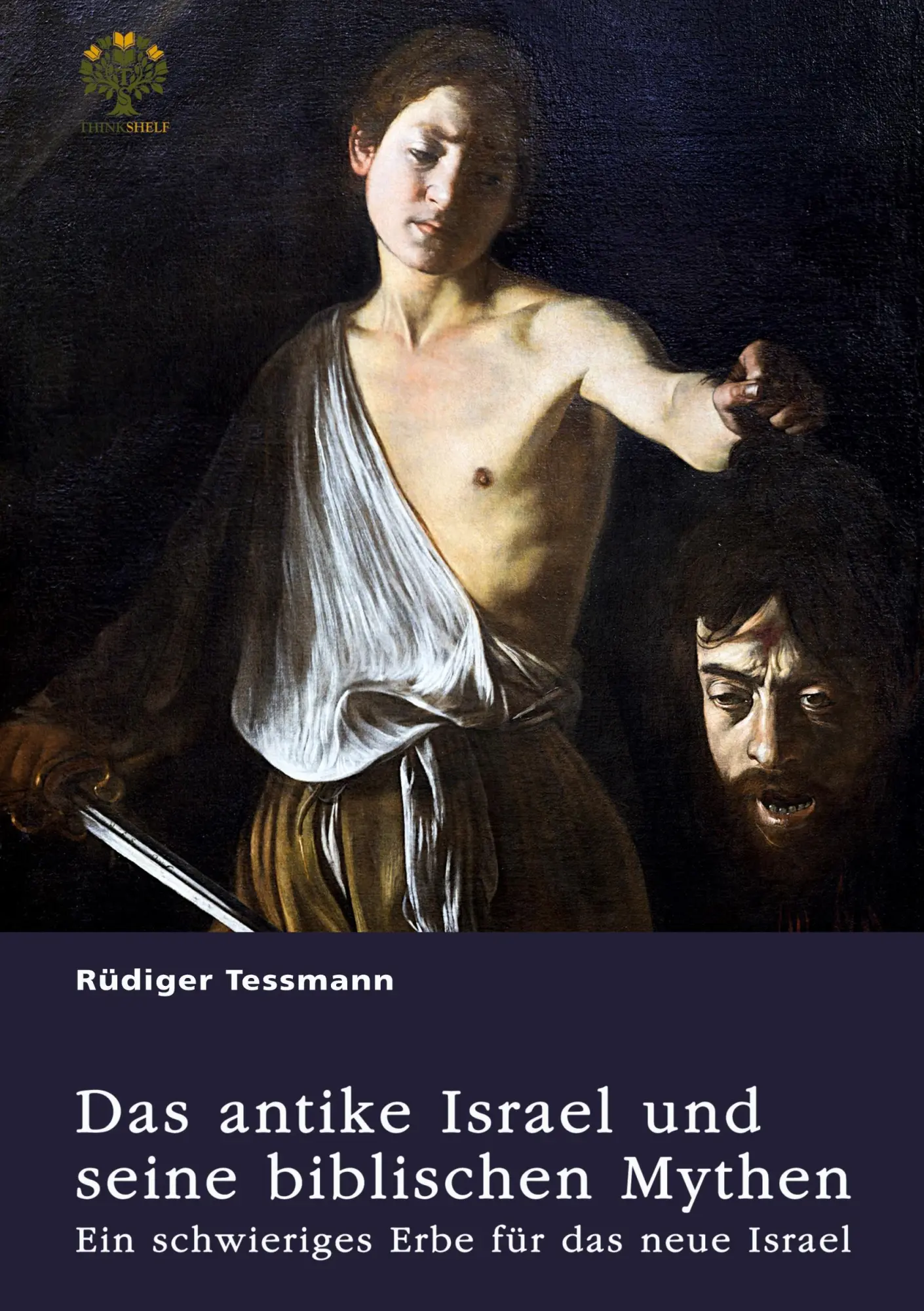 Cover: 9783389146477 | Das antike Israel und seine biblischen Mythen. Ein schwieriges Erbe...