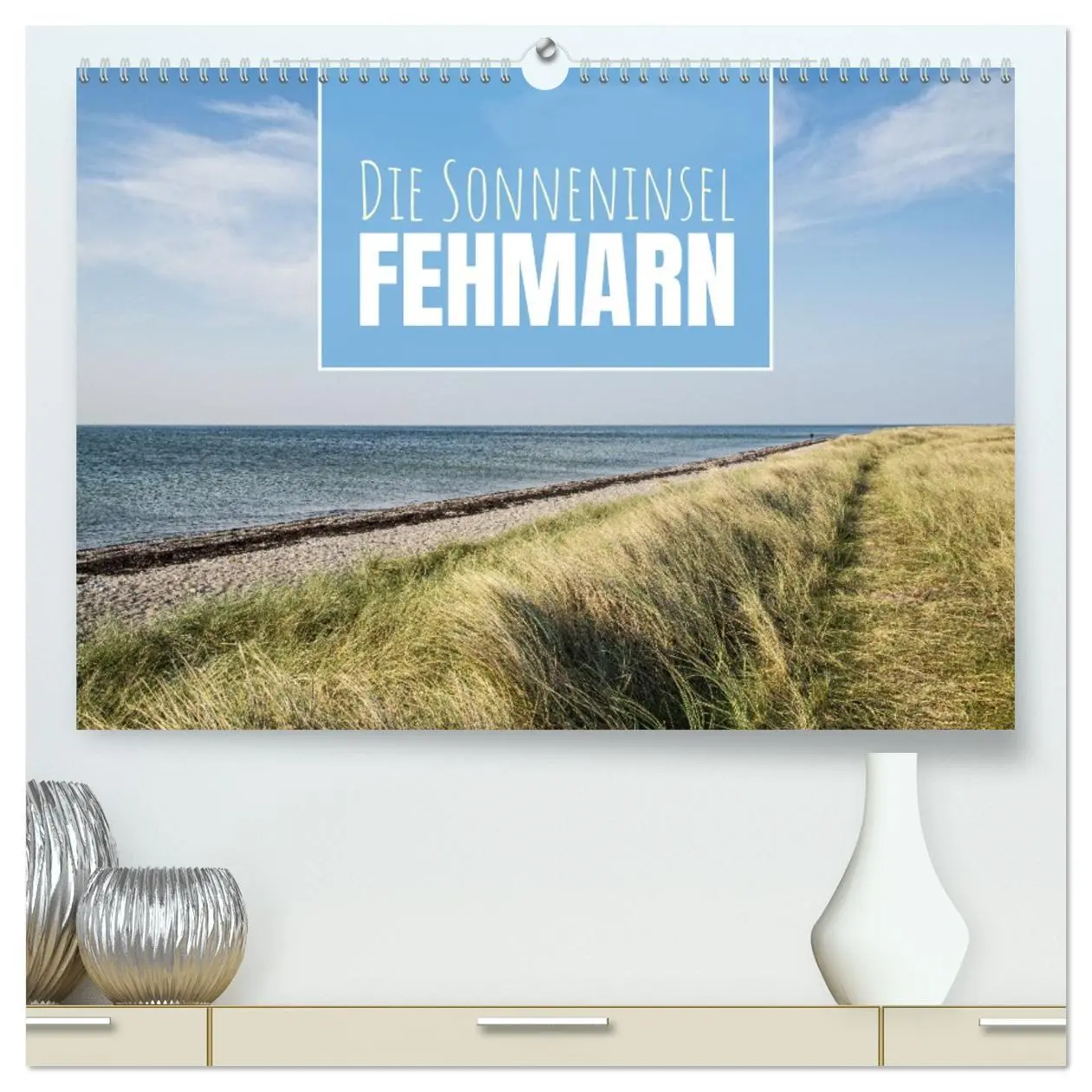 Cover: 9783516616477 | Die Sonneninsel Fehmarn (hochwertiger Premium Wandkalender 2026 DIN...