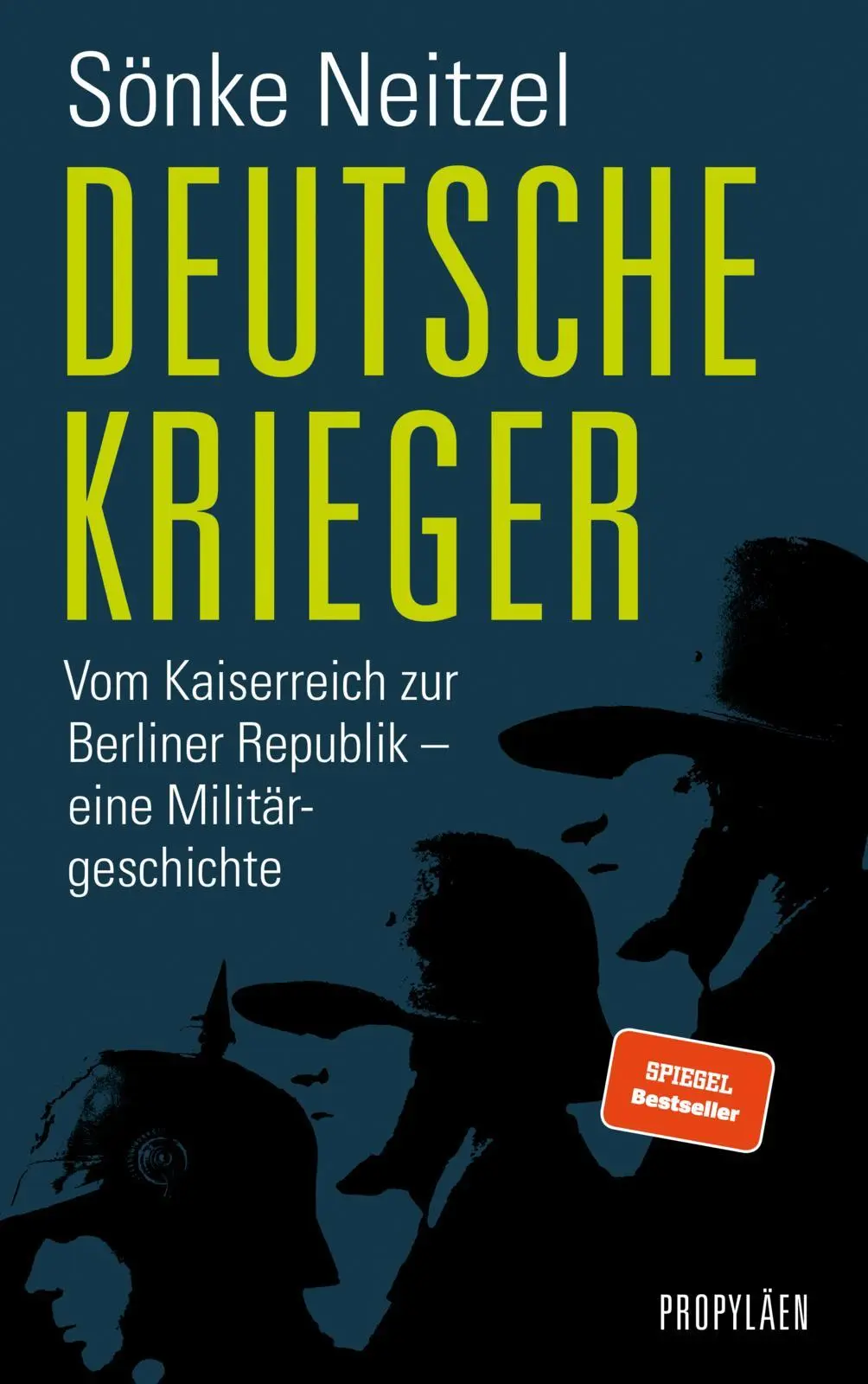 Cover: 9783549076477 | Deutsche Krieger | Sönke Neitzel | Buch | 816 S. | Deutsch | 2020