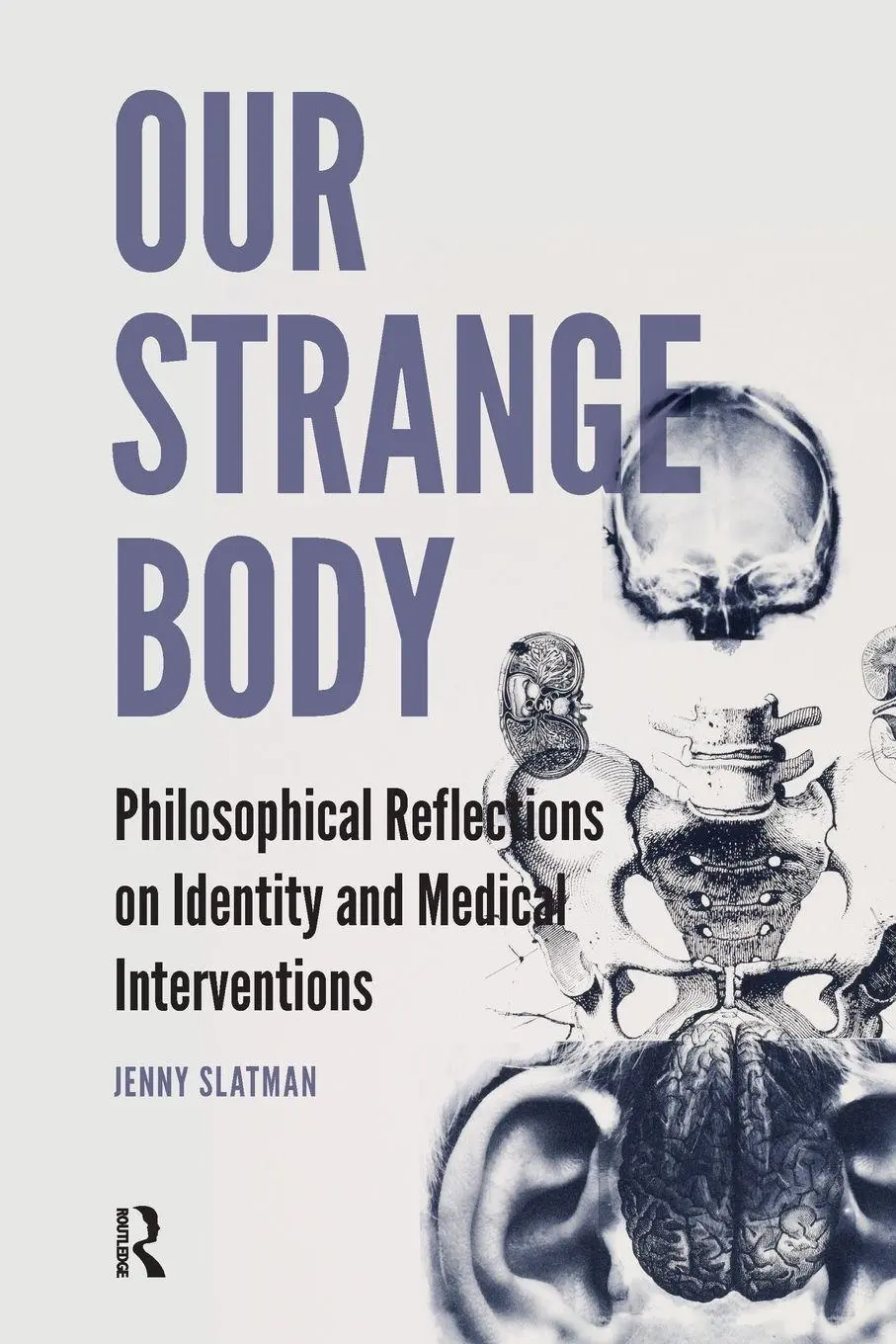 Cover: 9789089646477 | Our Strange Body | Jenny Slatman | Taschenbuch | Englisch | 2014