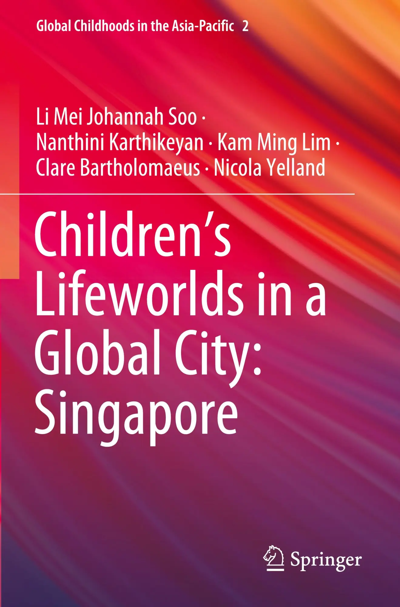 Children's Lifeworlds in a Global City: Singapore