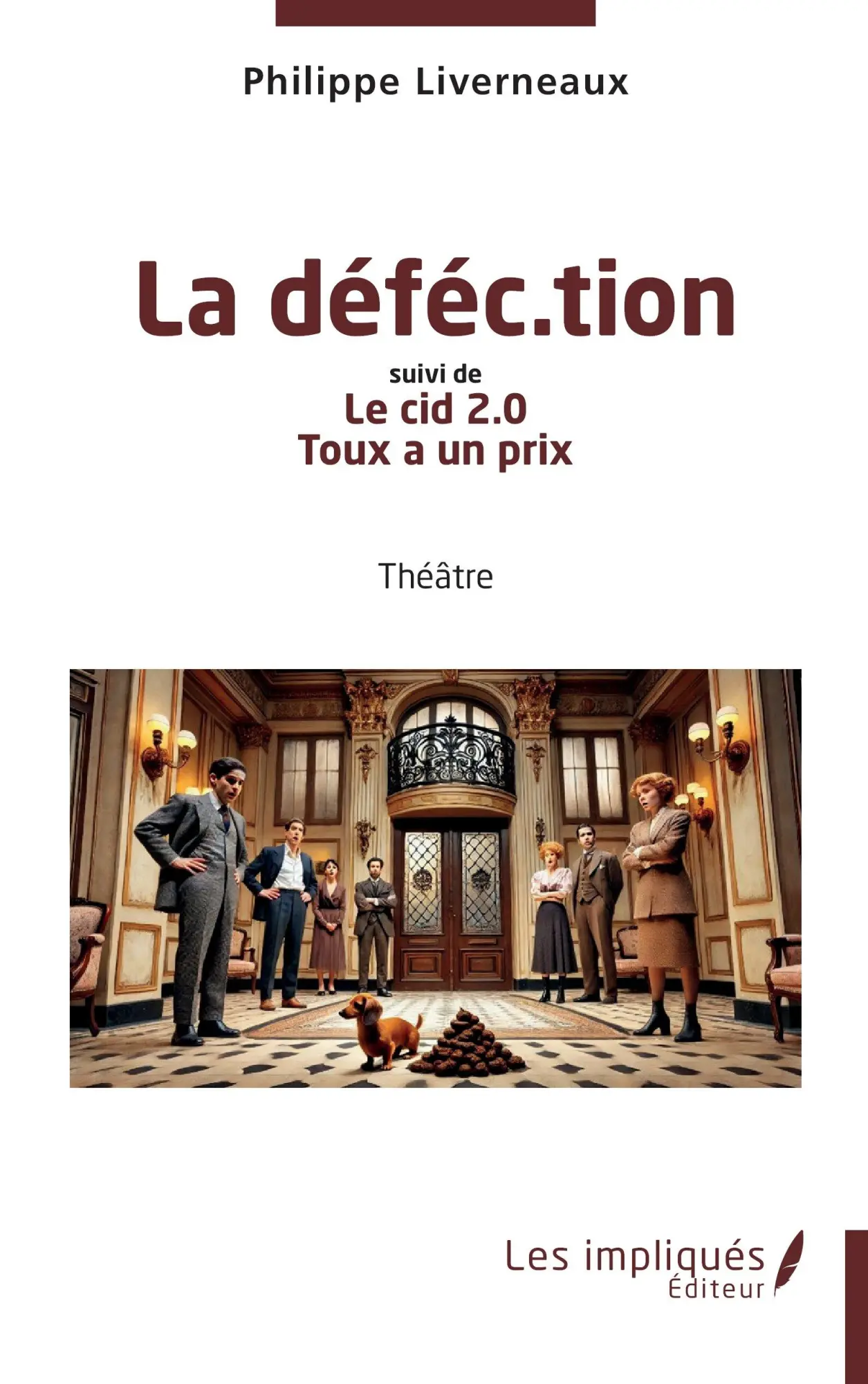 Cover: 9791042806477 | La déféc.tion | Suivi de Le cid 2.0, Toux a un prix | Liverneaux