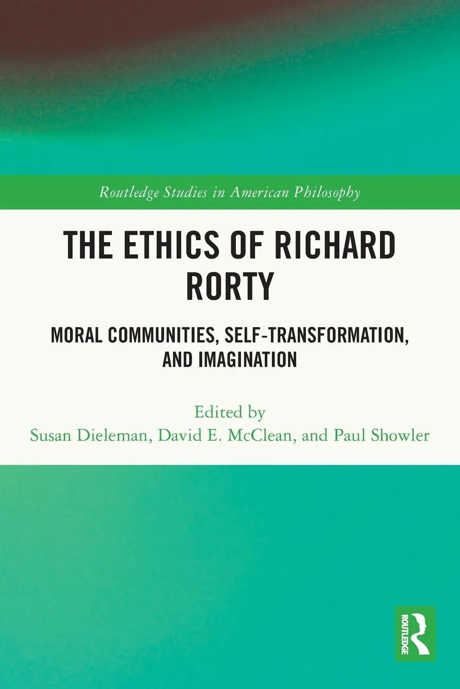 Cover: 9781032076577 | The Ethics of Richard Rorty | Susan Dieleman (u. a.) | Taschenbuch